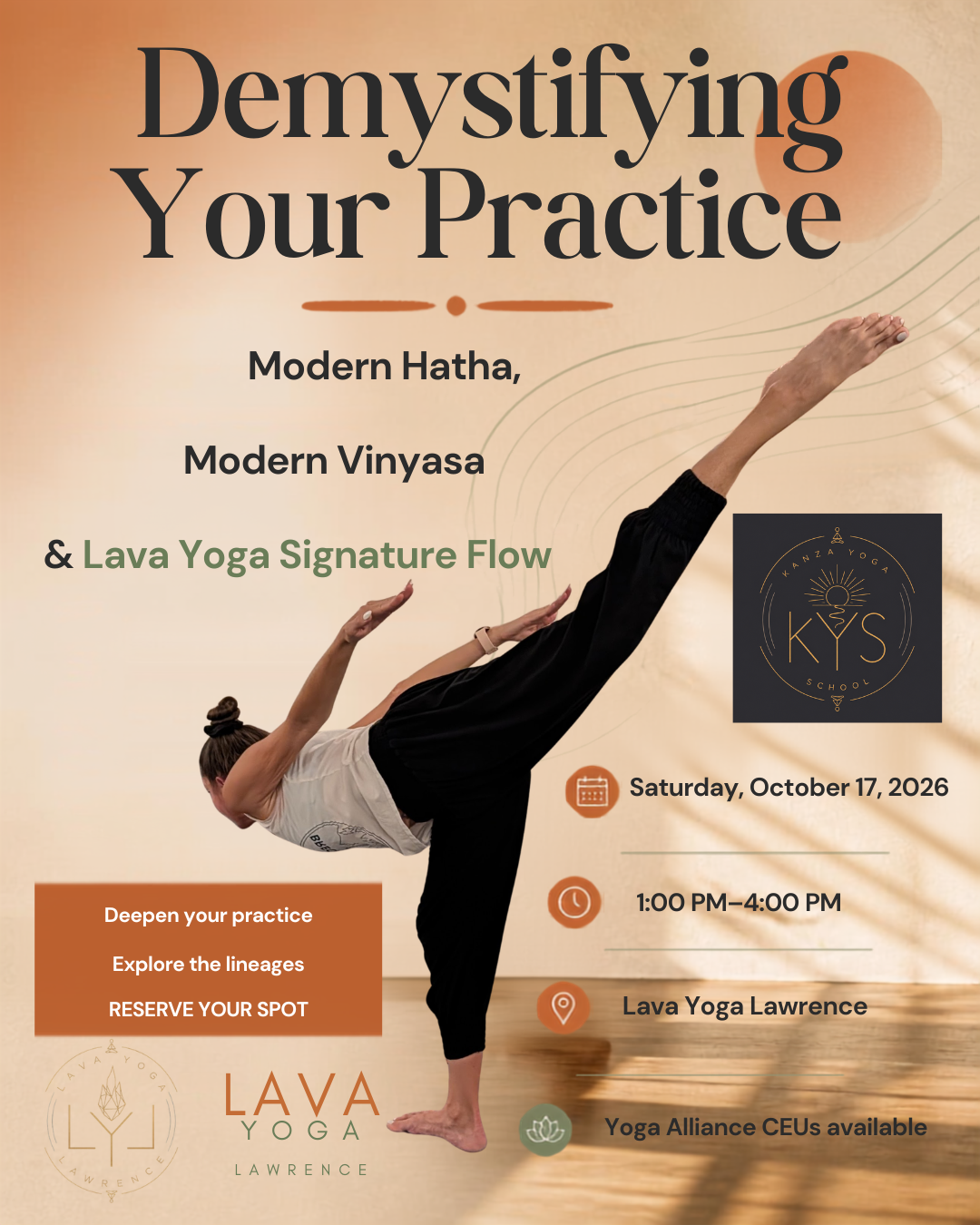 Demystifying the Practice Workshop Demystifying Your Practice workshop flyer: Modern Hatha, Modern Vinyasa and Lava Yoga Signature Flow, Saturday October 17 2026, 1-4 PM